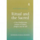 Ritual and the Sacred: A Neo-Durkheimian Analysis of Politics, Religion and the Self
