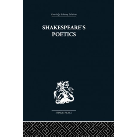 Shakespeare's Poetics: In relation to King Lear