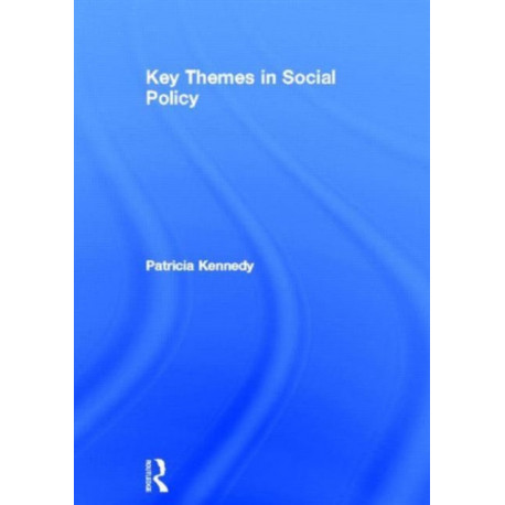 Key Themes in Social Policy