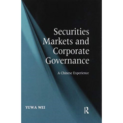 Securities Markets and Corporate Governance: A Chinese Experience
