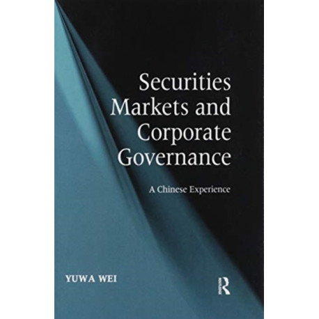 Securities Markets and Corporate Governance: A Chinese Experience