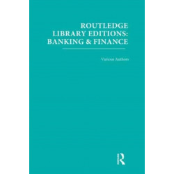 Routledge Library Editions: Banking & Finance