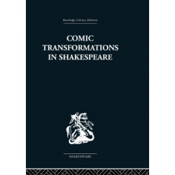 Comic Transformations in Shakespeare