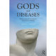 Gods and Diseases: Making sense of our physical and mental wellbeing