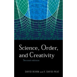 Science, Order and Creativity second edition