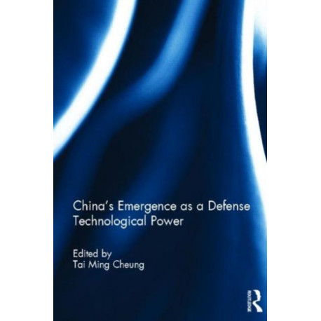 China's Emergence as a Defense Technological Power