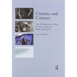 Cinema and Contact: The Withdrawal of Touch in Nancy, Bresson, Duras and Denis
