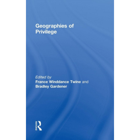 Geographies of Privilege