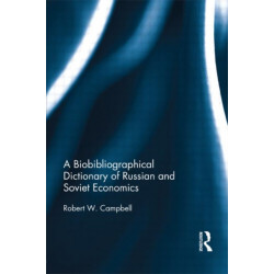 A Biographical Dictionary of Russian and Soviet Economists