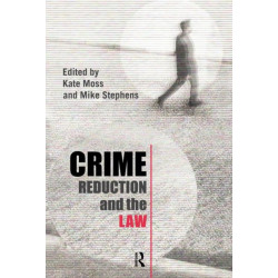 Crime Reduction and the Law
