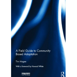 A Field Guide to Community Based Adaptation