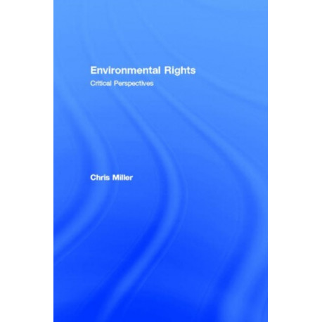 Environmental Rights: Critical Perspectives