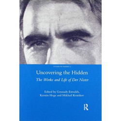 Uncovering the Hidden: The Works and Life of Der Nister