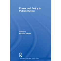 Power and Policy in Putin’s Russia