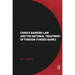 China's Banking Law and the National Treatment of Foreign-Funded Banks