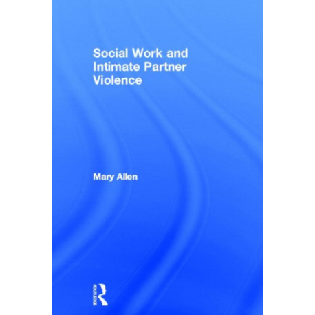 Social Work and Intimate Partner Violence