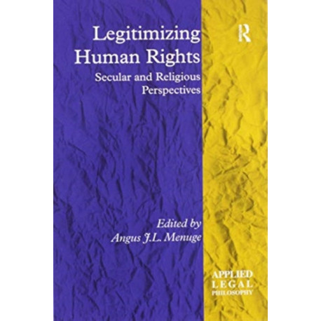 Legitimizing Human Rights: Secular and Religious Perspectives