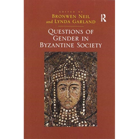 Questions of Gender in Byzantine Society