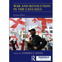 War and Revolution in the Caucasus: Georgia Ablaze