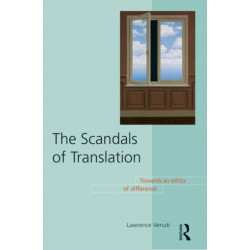 The Scandals of Translation: Towards an Ethics of Difference