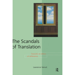 The Scandals of Translation: Towards an Ethics of Difference
