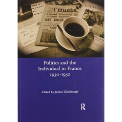 Politics and the Individual in France 1930-1950