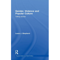 Gender, Violence and Popular Culture: Telling Stories