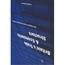 Britain's Trade and Economic Structure: The Impact of the EU