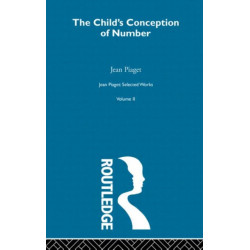 The Child's Conception of Number: Selected Works vol 2