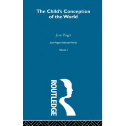 The Child's Conception of the World: Selected Works vol 1
