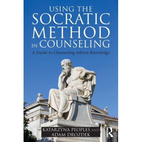 Using the Socratic Method in Counseling: A Guide to Channeling Inborn Knowledge