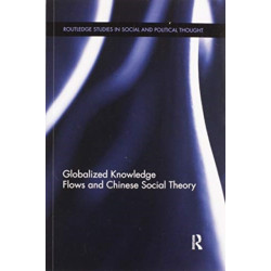 Globalized Knowledge Flows and Chinese Social Theory