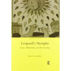 Leopardi's Nymphs: Grace, Melancholy, and the Uncanny