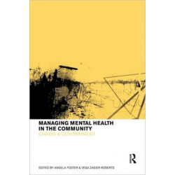 Managing Mental Health in the Community: Chaos and Containment