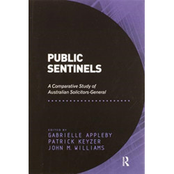 Public Sentinels: A Comparative Study of Australian Solicitors-General
