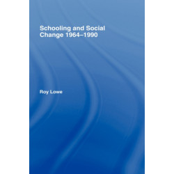 Schooling and Social Change 1964-1990
