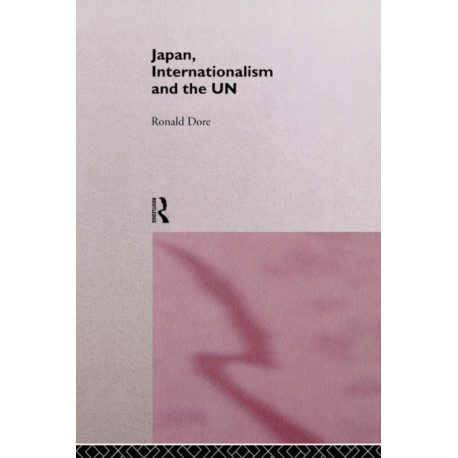 Japan, Internationalism and the UN