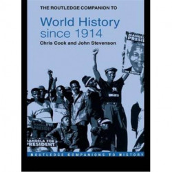 The Routledge Companion to World History since 1914