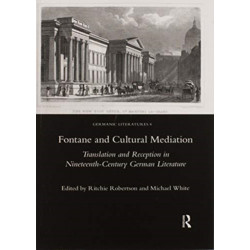 Fontane and Cultural Mediation: Translation and Reception in Nineteenth-Century German Literature