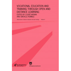 Vocational Education and Training through Open and Distance Learning: World review of distance education and open learning Volume 5