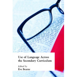Use of Language Across the Secondary Curriculum