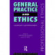 General Practice and Ethics