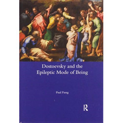 Dostoevsky and the Epileptic Mode of Being