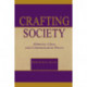 Crafting Society: Ethnicity, Class, and Communication Theory