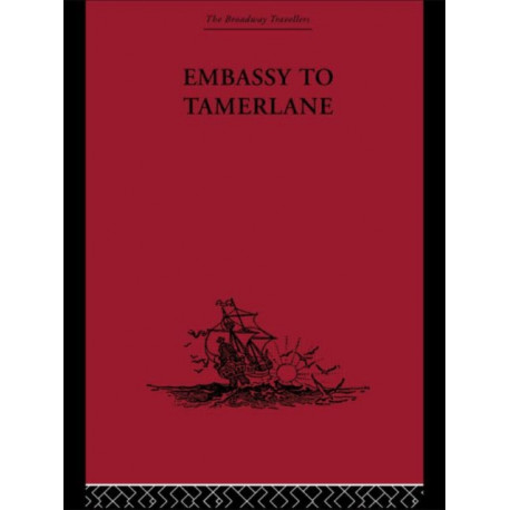 Embassy to Tamerlane: 1403-1406