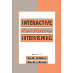 Interactive Oral History Interviewing