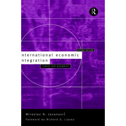 International Economic Integration: Limits and Prospects