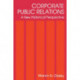Corporate Public Relations: A New Historical Perspective