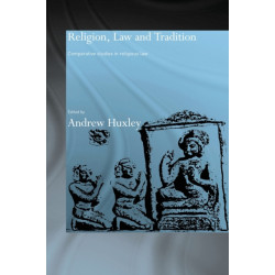 Religion, Law and Tradition: Comparative Studies in Religious Law