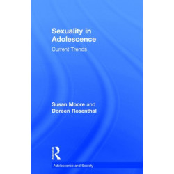 Sexuality in Adolescence: Current Trends